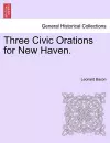 Three Civic Orations for New Haven. cover