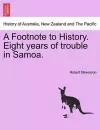 A Footnote to History. Eight Years of Trouble in Samoa. cover