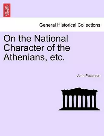 On the National Character of the Athenians, Etc. cover