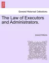 The Law of Executors and Administrators. cover