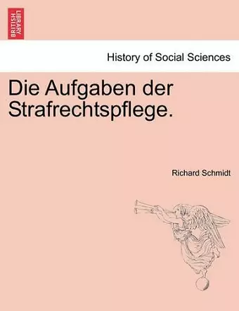 Die Aufgaben Der Strafrechtspflege. cover