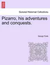 Pizarro, His Adventures and Conquests. cover