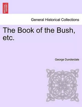 The Book of the Bush, Etc. cover