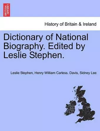 Dictionary of National Biography. Edited by Leslie Stephen. Vol. XV. cover