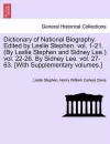 Dictionary of National Biography. Edited by Leslie Stephen. Vol. 1-21. (by Leslie Stephen and Sidney Lee.) Vol. 22-26. by Sidney Lee. Vol. 27-63. [With Supplementary Volumes.] cover