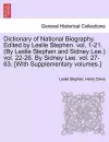 Dictionary of National Biography. Edited by Leslie Stephen. Vol. 1-21. (by Leslie Stephen and Sidney Lee.) Vol. 22-26. by Sidney Lee. Vol. 27-63. [With Supplementary Volumes.] Vol. XLIV cover