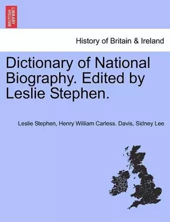 Dictionary of National Biography. Edited by Leslie Stephen. Vol. LII cover