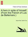 A Hero in Spite of Himself. (from the French of Luis de Bellemare.) Vol. II. cover