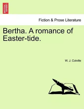 Bertha. a Romance of Easter-Tide. cover