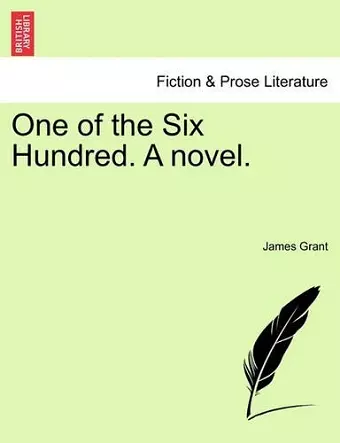 One of the Six Hundred. a Novel. cover