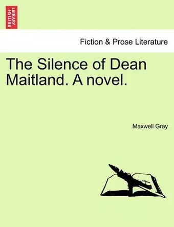 The Silence of Dean Maitland. a Novel. Vol. III. cover
