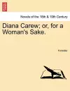 Diana Carew; Or, for a Woman's Sake. cover