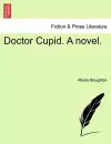 Doctor Cupid. a Novel. cover