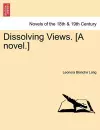 Dissolving Views. [A Novel.] cover