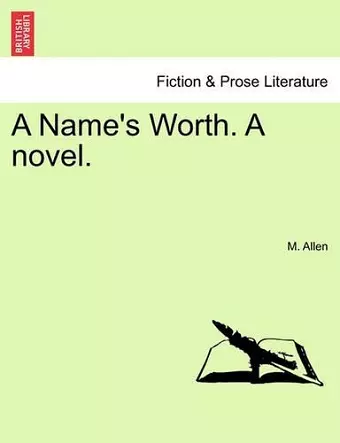 A Name's Worth. a Novel. cover