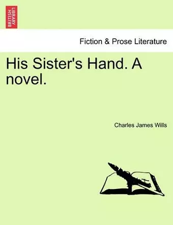 His Sister's Hand. a Novel. cover