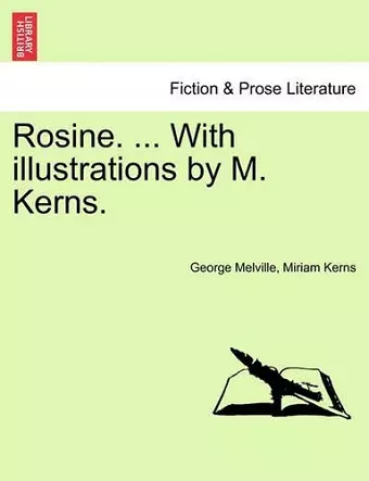 Rosine. ... with Illustrations by M. Kerns. cover