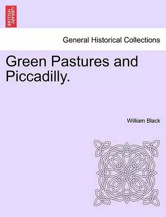Green Pastures and Piccadilly. cover