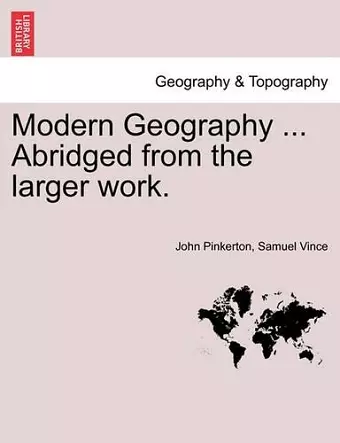 Modern Geography ... Abridged from the larger work. cover