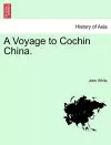 A Voyage to Cochin China. cover