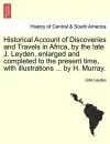 Historical Account of Discoveries and Travels in Africa, by the late J. Leyden, enlarged and completed to the present time, with illustrations ... by H. Murray. cover