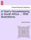 A Year's Housekeeping in South Africa ... with Illustrations. cover