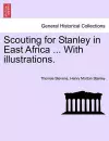Scouting for Stanley in East Africa ... with Illustrations. cover