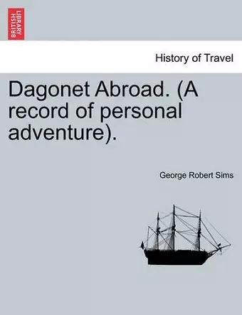 Dagonet Abroad. (a Record of Personal Adventure). cover