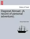 Dagonet Abroad. (a Record of Personal Adventure). cover