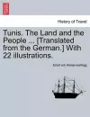 Tunis. the Land and the People ... [Translated from the German.] with 22 Illustrations. cover