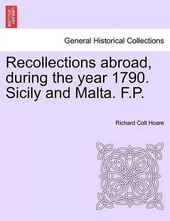 Recollections Abroad, During the Year 1790. Sicily and Malta. F.P. cover