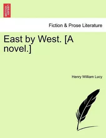 East by West. [A Novel.] cover