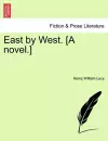 East by West. [A Novel.] cover