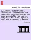 By Authority. Haytian Papers. a Collection of ... Proclamations, and Other Official Documents; Together with Some Account of the Rise, Progress, and Present State of the Kingdom of Hayti. with a Preface by P. Sanders. cover