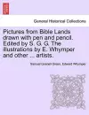 Pictures from Bible Lands Drawn with Pen and Pencil. Edited by S. G. G. the Illustrations by E. Whymper and Other ... Artists. cover