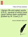 Literary Life and Select Works of B.S., Several of Which Have Never Before Been Published. [Edited by W. Coxe.] L.P. cover