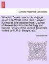 What Mr. Darwin Saw in His Voyage Round the World in the Ship "Beagle." [Compiled and Adapted from "Journal of Researches Into the Geology and Natural History of the Various Countries Visited by H.M.S. Beagle, Etc."] cover