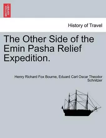 The Other Side of the Emin Pasha Relief Expedition. cover