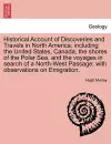 Historical Account of Discoveries and Travels in North America; including the United States, Canada, the shores of the Polar Sea, and the voyages in search of a North-West Passage; with observations on Emigration. cover