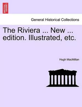 The Riviera ... New ... Edition. Illustrated, Etc. cover