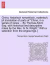 China, Historisch Romantisch, Malerisch. [A Translation of Parts of China, in a Series of Views ... by Thomas Allom Esq. with Historical and Descript cover