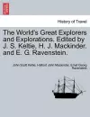 The World's Great Explorers and Explorations. Edited by J. S. Keltie, H. J. Mackinder. and E. G. Ravenstein. cover