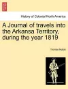 A Journal of Travels Into the Arkansa Territory, During the Year 1819 cover