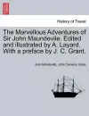 The Marvellous Adventures of Sir John Maundevile. Edited and Illustrated by A. Layard. with a Preface by J. C. Grant. cover