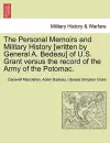 The Personal Memoirs and Military History [Written by General A. Bedeau] of U.S. Grant Versus the Record of the Army of the Potomac. cover