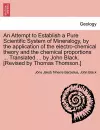 An Attempt to Establish a Pure Scientific System of Mineralogy, by the Application of the Electro-Chemical Theory and the Chemical Proportions ... Tr cover