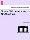 Some Old Letters from North Africa. cover