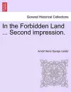 In the Forbidden Land ... Second Impression. cover