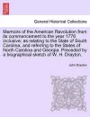 Memoirs of the American Revolution from its commencement to the year 1776 inclusive; as relating to the State of South Carolina, and referring to the States of North Carolina and Georgia. Preceded by a biographical sketch of W. H. Drayton. cover