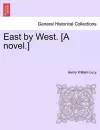 East by West. [A Novel.] cover